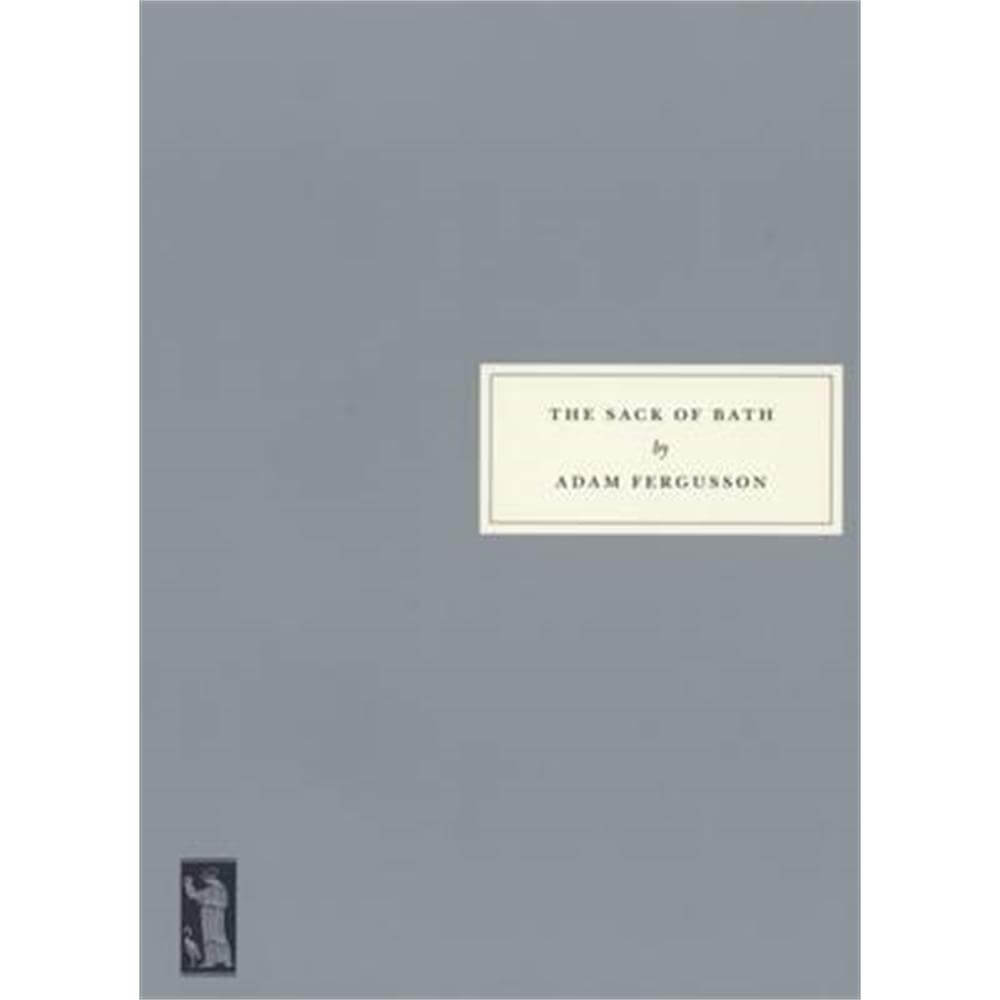 The Sack of Bath (Paperback) - Adam Fergusson